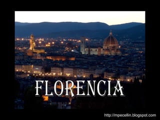 Florencia http://mpecellin.blogspot.com 