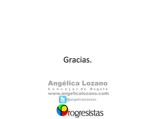Gracias.
 