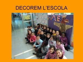 DECOREM L’ESCOLA