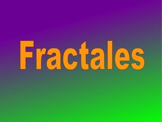 Fractales   