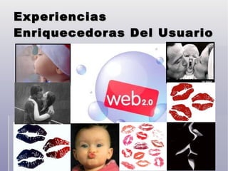 Experiencias Enriquecedoras Del Usuario Cooperación no control 