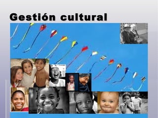 Gestión cultural 