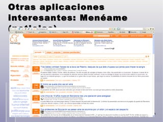 Otras aplicaciones interesantes: Menéame (noticias) 