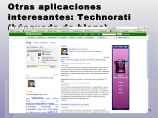 Otras aplicaciones interesantes: Technorati (búsqueda de blogs) 