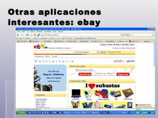 Otras aplicaciones interesantes: ebay 