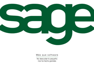 1   © 2009 Sage
 