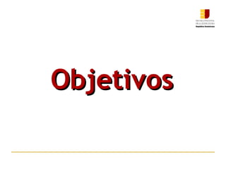 Objetivos 