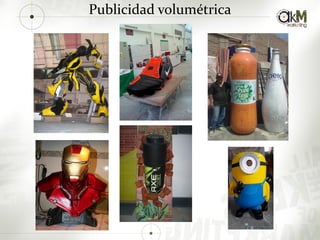 Publicidad volumétrica
 