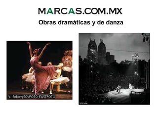 Obras dramáticas y de danza
 
