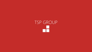 TSP GROUP
 