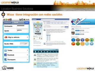 Waze tiene integración con redes sociales
 