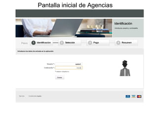 Pantalla inicial de Agencias
 