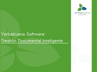 Yerbabuena Software: Gestión Documental Inteligente 