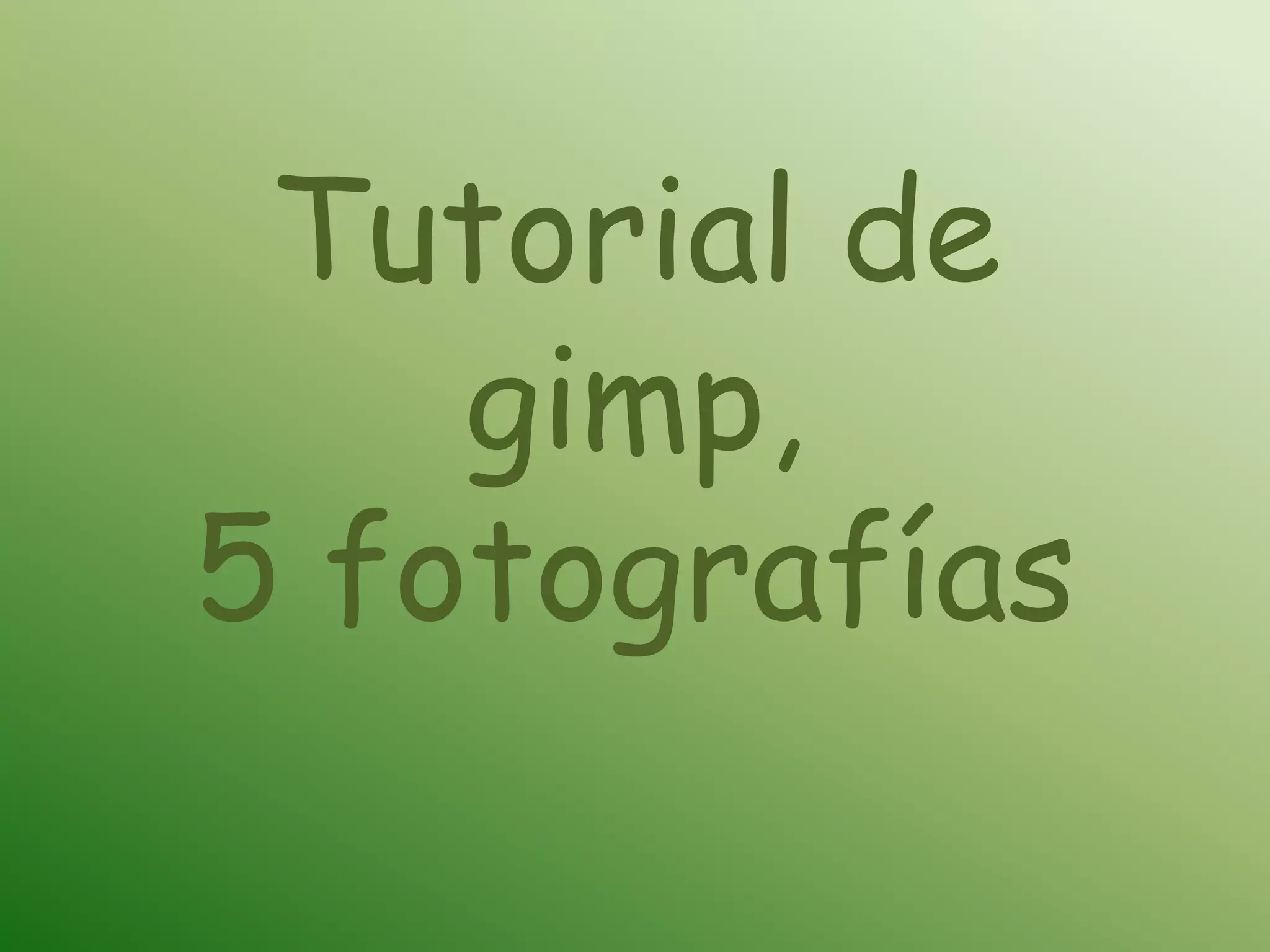 Tutorial de gimp, 5 fotografías