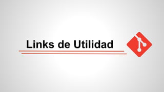 Links de Utilidad
 