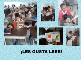 ¡LES GUSTA LEER! 
 
