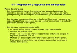 <ul><li>Planes de emergencia </li></ul><ul><li>Conviene establecer planes de emergencia para asegurar la capacidad de reac...