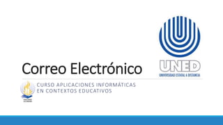 Correo Electrónico
CURSO APLICACIONES INFORMÁTICAS
EN CONTEXTOS EDUCATIVOS

 