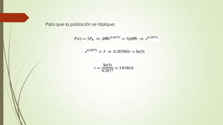 Para que la población se triplique:
 