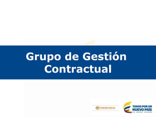 Grupo de Gestión
Contractual
 