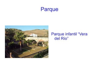 Parque Parque infantil “Vera del Río” 