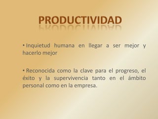 Productividad ,[object Object]