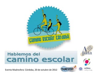 Evento Madresfera: Córdoba, 20 de octubre de 2012
 