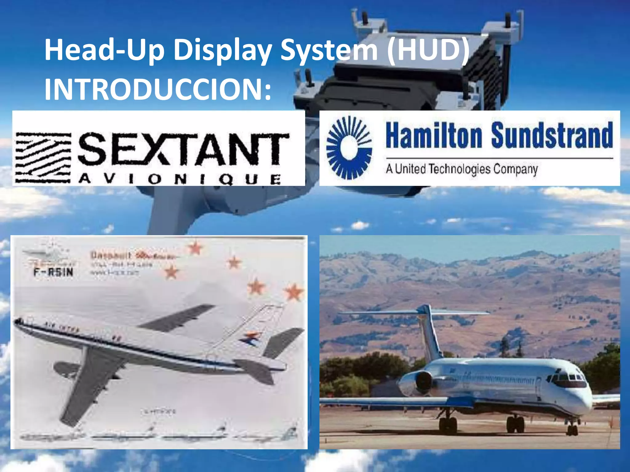 Head-Up Display System (HUD)
INTRODUCCION:
 