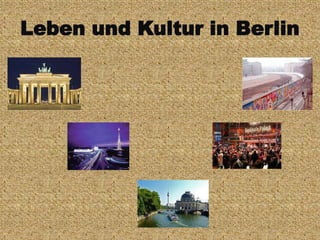 Leben und Kultur in Berlin
 