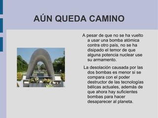 En minutos, una columna de humo color gris-morado con un corazón de fuego (a una temperatura aproximada de 4000º C) se convirtió en un gigantesco “hongo atómico” de poco más de un kilómetro de altura
