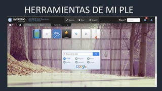 HERRAMIENTAS DE MI PLE
 