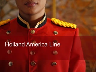 Holland America Line
 