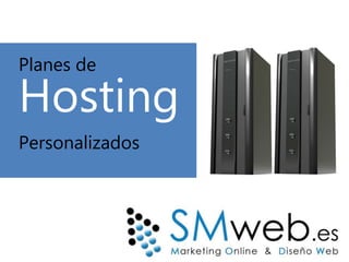 Hosting Personalizado SMweb