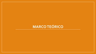 MARCOTEÓRICO
 