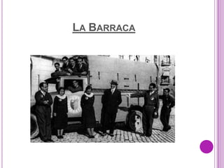 LA BARRACA
 