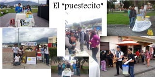 El “puestecito”
 