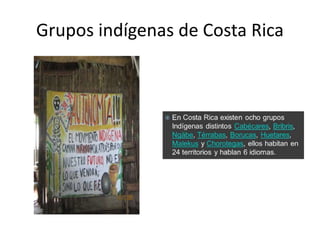Grupos indígenas de Costa Rica
 
