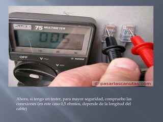 Ahora, si tengo un tester, para mayor seguridad, compruebo las
conexiones (en este caso 0,5 ohmios, depende de la longitud del
cable)
 