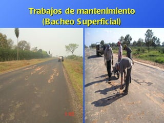 Trabajos de mantenimiento (Bacheo Superficial) 