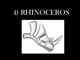 4) RHINOCEROS
 