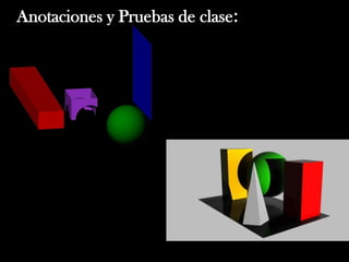 Anotaciones y Pruebas de clase:
 