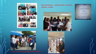 FERIA DE OPORTUNIDADES DE ESTUDIO
Reconocimientos, publicaciones, revelando,
dejando huellas
 