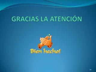 GRACIAS LA ATENCIÓN14