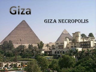 Giza necropolis
 