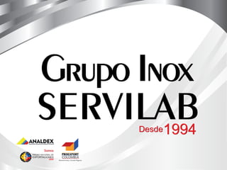 Grupo Inox
SERVILABDesde   1994
Somos
 