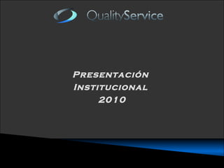 Presentación  Institucional  2010 