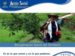 Recuperación Social del Territorio
 