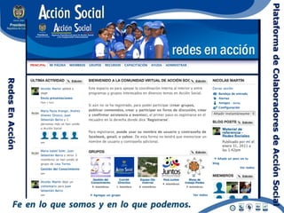 Plataforma de Colaboradores de Acción Social
                Redes En Acción
 