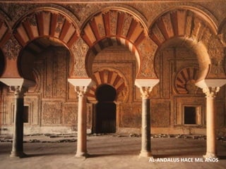 AL-ANDALUS HACE MIL AÑOS
 