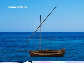 LA NAVEGACIÓN
 
